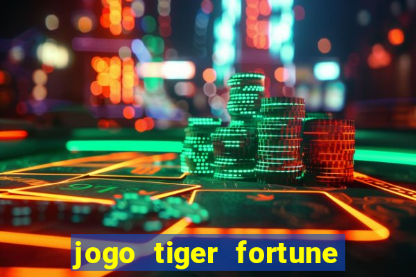 jogo tiger fortune paga mesmo